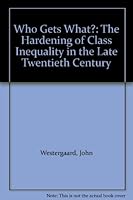 Who Gets What 0745601073 Book Cover