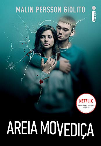 Areia Movediça: O livro que originou a série da Netflix