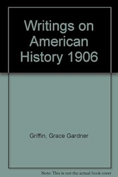 Writings on American History 1906