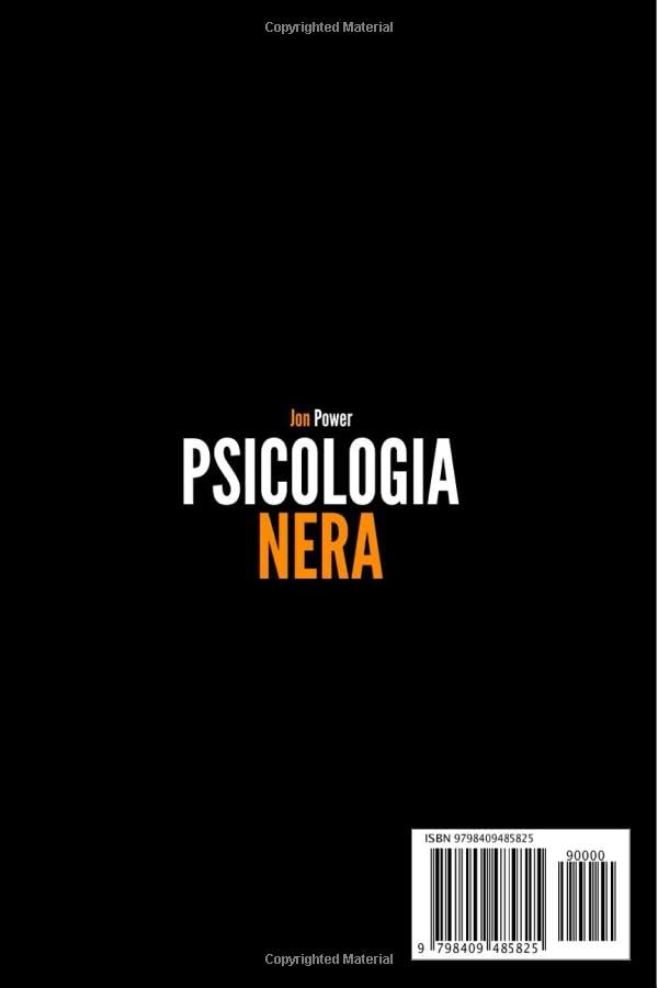 Vista 2 de Psicologia Nera 4 libri in 1. Scopri Tutti i Segreti della Psicologia Oscura, le Tecniche Proibite di PNL e Manipolazione Mentale, Come Analizzare