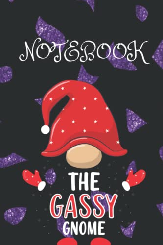 the Gassy Gnome Notebook: Lined Journal, Gnome Notebook & Journal for Women, Men, and Kids also adults Gnome Notebook Gift, Grdeners and gnome lovers will like this funny gnome gift