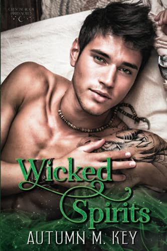 Wicked Spirits: A Contemporary Paranormal Romance (Crescent Moon Phayed)