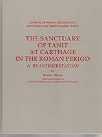 The Sanctuary Of Tanit At Carthage In The Roman Period: A Re-interpretation (Journal of Roman Archaeology Supplementary Series) 188782930X Book Cover
