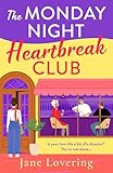 The Monday Night Heartbreak Club: A heart‑warming novel of heartbreak, friendship & second chances from Jane Lovering (English Edition)