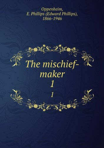 The mischief-maker. B002WU9HT6 Book Cover