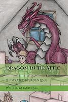 Dragon In The Attic 1521745544 Book Cover