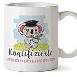Mugffins Tassen/Becher mit Spruch für GERICHTSMEDIZINERIN - Auf Deutsch - Koalifizierter/Koalifizierte - 11 oz / 330 ml - originelles und lustiges Geschenk Mitarbeiter