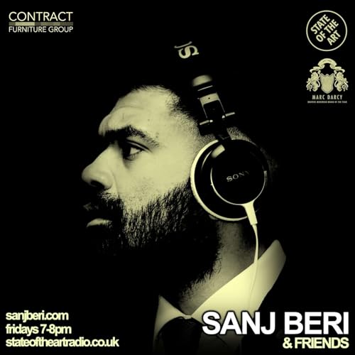 Sanj Beri & Friends - State of the Art Radio (04/10/2024)