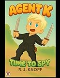 Agent K: Time to Spy