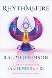 Rhythm & Fire: A Life in Harmony with Earth, Wind & Fire