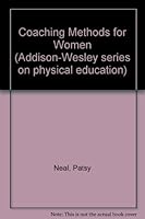 Coaching Methods for Women (Addison-Wesley series on physical education) 0201052288 Book Cover