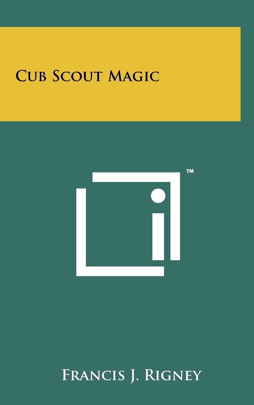 Francis J RigneyCub Scout Magic