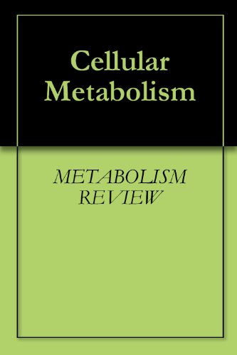 Cellular Metabolism eBook REVIEW, METABOLISM Books