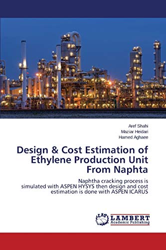 Design & Cost Estimation of Ethylene Production... 3659791431 Book Cover