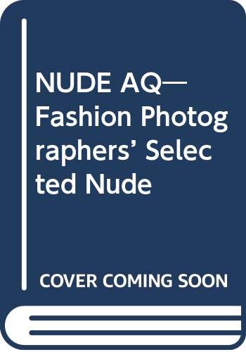 無料電子書籍アプリ NUDE AQ―Fashion Photographers’ Selected Nude バイ