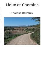 Lieux et chemins (French Edition) 2322573043 Book Cover
