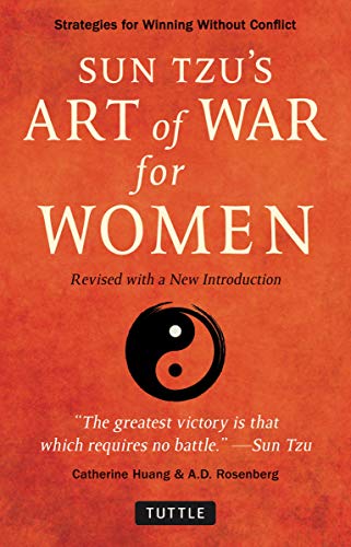 Sun Tzu's Art of War for Women: Strategies for Winning without Conflict - Revised with a New Introdu