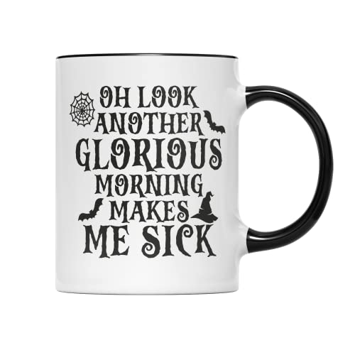 Oh Look, Tazza da tè con scritta "Another Glorious Morning, Makes Me Sick", ispirata ai fan Hocus Pocus Witch Calderon, pozione divertente per film di Halloween (manico nero Prime)