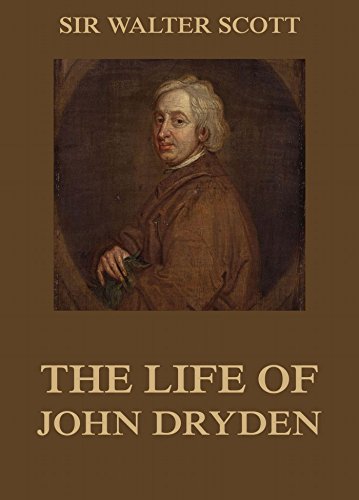 The Life Of John Dryden (Bison Book)