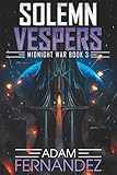 Solemn Vespers: Midnight War: Book 3