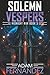 Solemn Vespers: Midnight War: Book 3