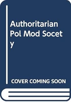 Hardcover Authoritarian Pol Mod Socety Book