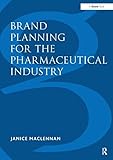 Brand Planning for the Pharmaceutical Industry