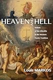 Heaven and Hell: Visions of the Afterlife in the Western Poetic Tradition