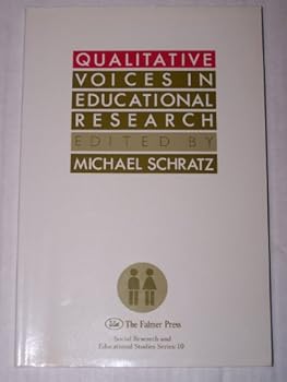 Paperback Qualitative Voices In Educational Research PB (Social Research and Educational Studies, No 10) Book