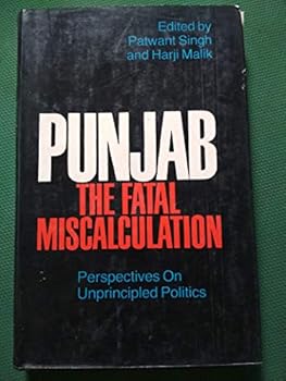 Hardcover Punjab: The Fatal Miscalculation Book