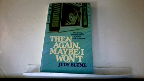 Then Again, Maybe I Won't [Unqualified] B000E39HCA Book Cover