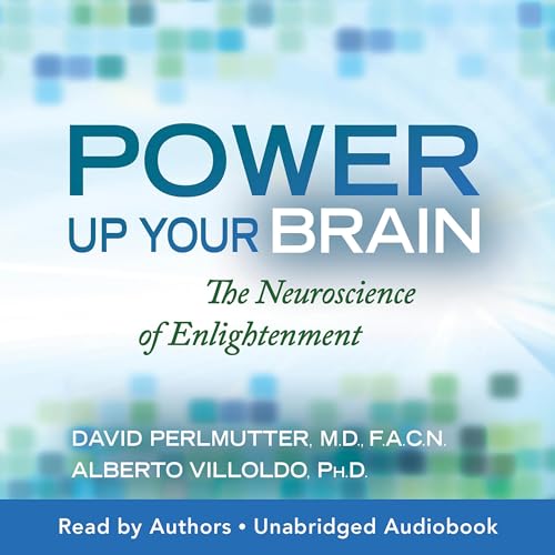 Power Up Your Brain (Written by David Perlmutter, Alberto Villoldo) episode artwork
