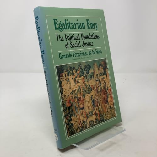 Egalitarian Envy: The Political Foundations of Social Justice