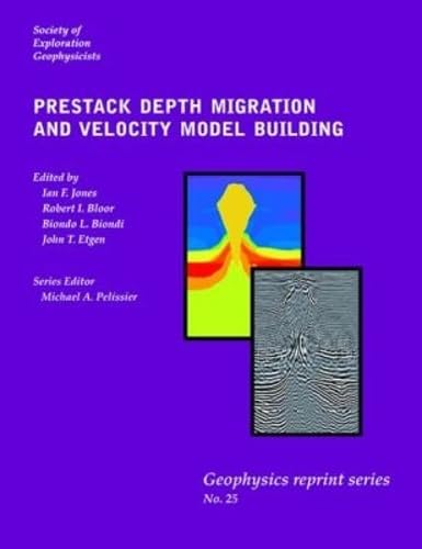 Prestack Depth Migration and Velocity Model Building (Geophysical ...