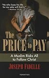 The Price to Pay: A Muslim Risks All to Follow Christ