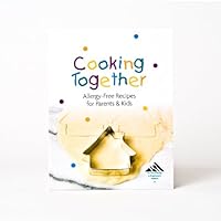 Cooking Together Allergy-Free Recipes for Parents & Kids 1882541464 Book Cover