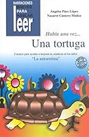 Había una vez... Una Tortuga. Cuentos para ayudar a mejorar la conducta de los niños 8478694986 Book Cover