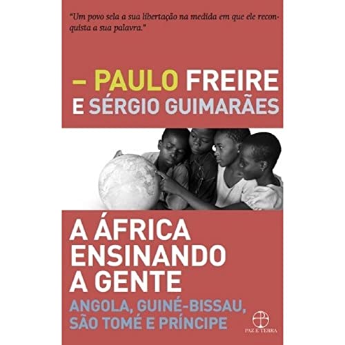 A África ensinando a gente: Angola, Guiné-Bissau, São Tomé e Príncipe: Angola, Guiné-Bissau, São Tomé e Príncipe