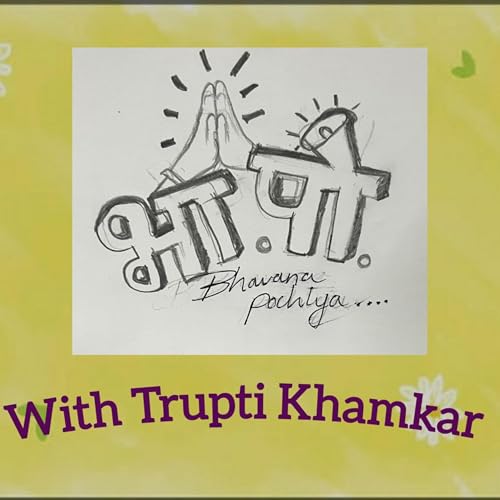 Bha Po #BhavanaPochlya with Trupti Khamkar Titelbild