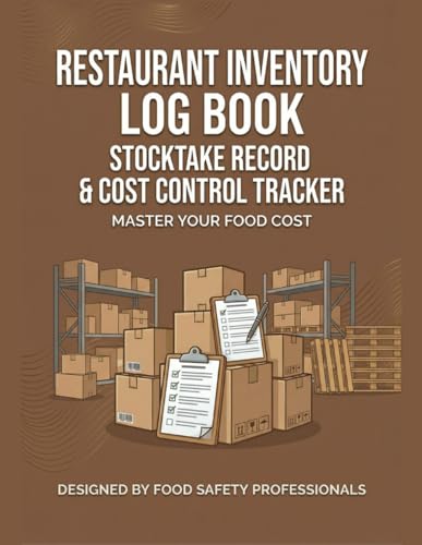 RESTAURANT INVENTORY LOG BOOK: Stocktake Record & Cost Control Tracker