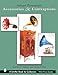 Antique Phonograph: Accessories & Contraptions (A Schiffer Book for Collectors)