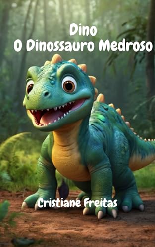 Dino: O Dinossauro Medroso