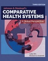 Johnson & Stoskopf's Comparative Health Systems: A Global Perspective 1284289265 Book Cover