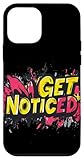 Get Noticed