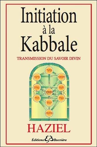 Télécharger Initiation à la Kabbale - Transmission du savoir divin Livre eBook France