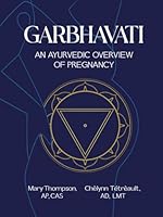 Garbhavati: An Ayurvedic Overview of Pregnancy B0DMXNT749 Book Cover