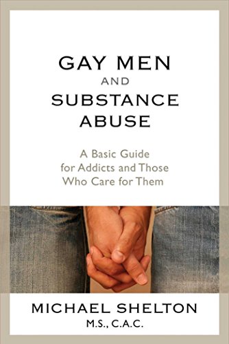 Gay Men and Substance Abuse: A Basic Guide for Addicts