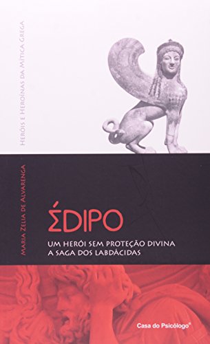 Édipo: um herói sem proteção divina: a saga dos Labdácidas