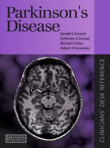 Parkinson's Disease: Clinican's Desk Reference (Clinician's Desk Reference Series)