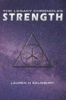 Strength (The Legacy Chronicles) 1091642397 Book Cover
